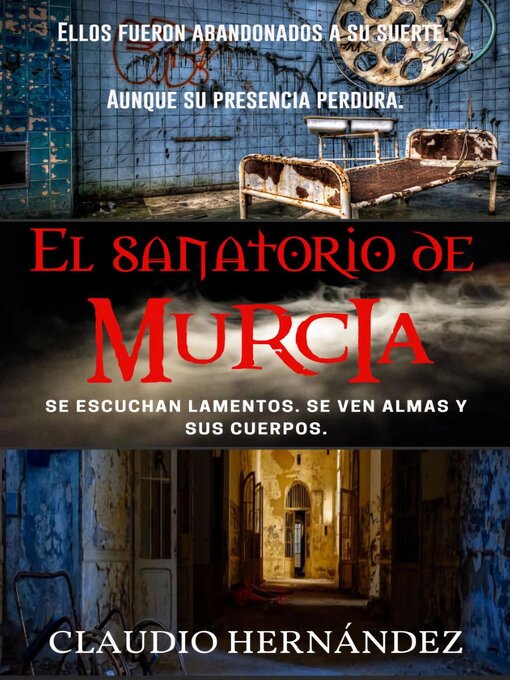 Title details for El Sanatorio de Murcia by Claudio Hernández - Available